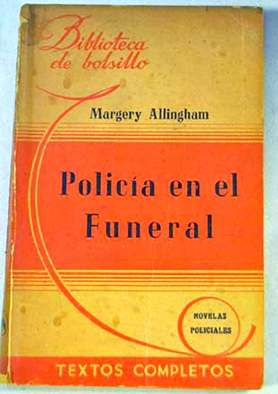 Polica en el funeral / Margery Allingham