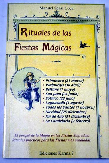 Rituales de las fiestas mágicas / Manuel Seral Coca