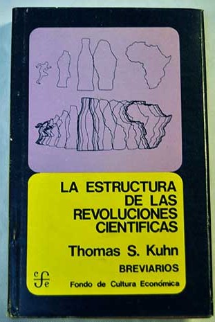 La estructura de las revoluciones cientficas / Thomas S Kuhn