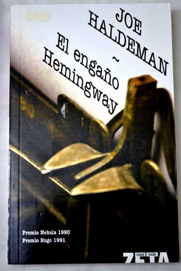 El engao Hemingway / Joe Haldeman