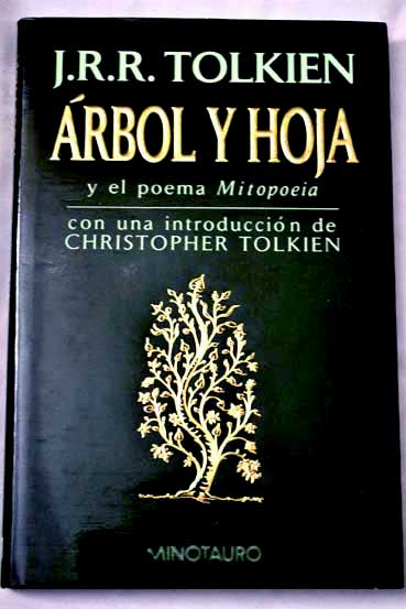 rbol y hoja y el poema Mitopoeia / J R R Tolkien