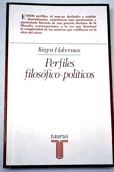 Perfiles filosfico polticos / Jrgen Habermas