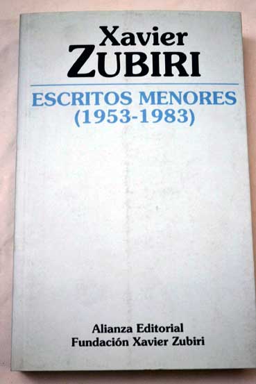 Escritos menores 1953 1983 / Xavier Zubiri