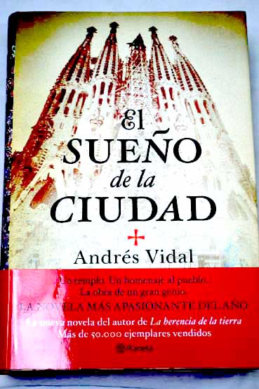 El sueo de la ciudad / Andrs Vidal