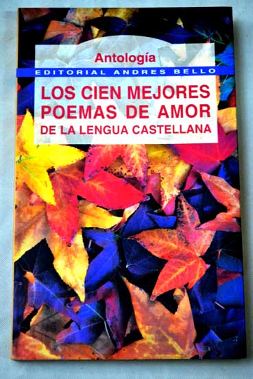 Los cien mejores poemas de amor de la lengua castellana