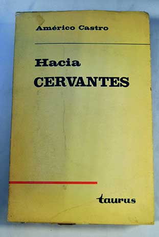 Hacia Cervantes / Amrico Castro