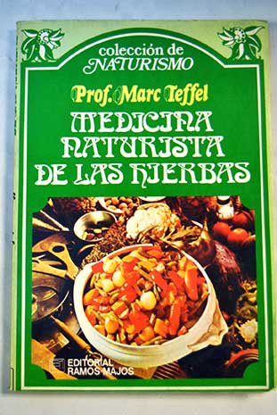 Medicina naturista de las hierbas / Miguel Gimnez Sales
