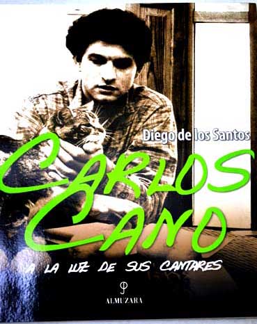 Carlos Cano a la luz de sus cantares / Diego de los Santos