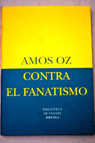 Contra el fanatismo / Amos Oz