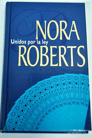 Unidos por la ley / Nora Roberts