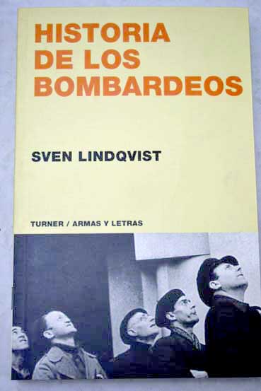 Historia de los bombardeos / Sven Lindqvist