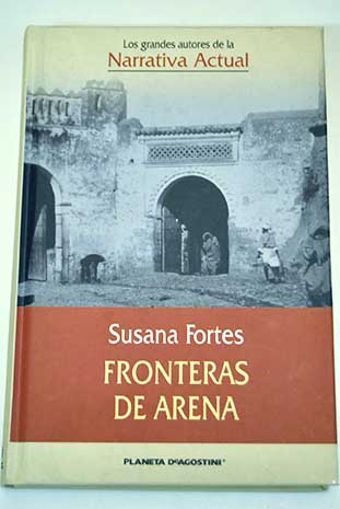 Fronteras de arena / Susana Fortes