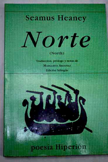 Norte edición bilingüe / Seamus Heaney