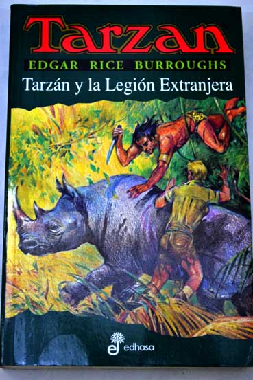 Tarzn y la legin extranjera / Edgar Rice Burroughs