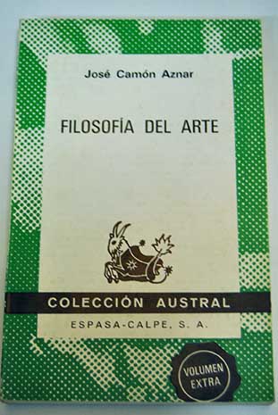 Filosofa del arte / Jos Camn Aznar
