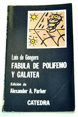 Fbula de Polifemo y Galatea / Luis de Gngora y Argote