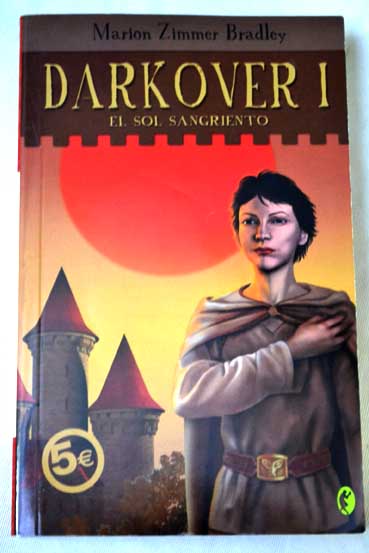Darkover el sol sangriento / Marion Zimmer Bradley