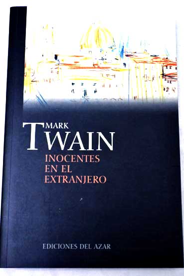 Inocentes en el extranjero / Mark Twain
