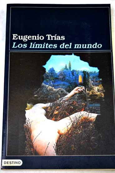 Los lmites del mundo / Eugenio Tras