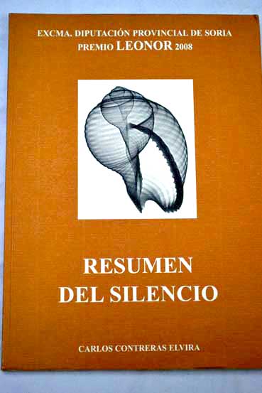 Resumen del silencio / Carlos Contreras Elvira