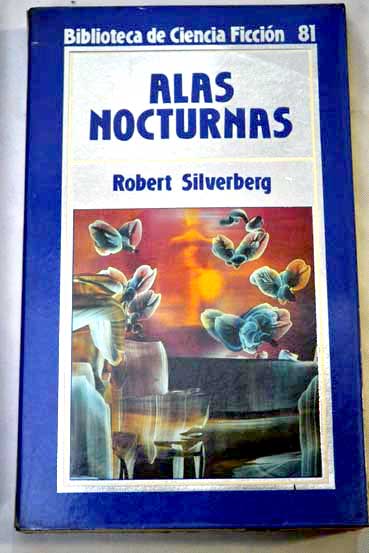 Alas nocturnas / Robert Silverberg