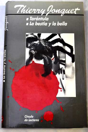 Tarántula La bestia y la bella / Thierry Jonquet