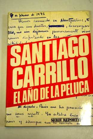El ao de la peluca / Santiago Carrillo