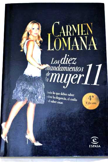 Los diez mandamientos de la mujer 11 / Carmen Lomana
