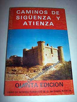 Caminos de Sigenza y Atienza / Francisco et al Moreno Chicharro