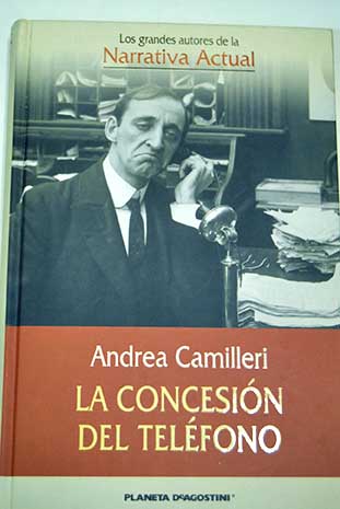 La concesin del telfono / Andrea Camilleri