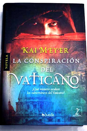 La conspiracin del vaticano / Kai Meyer