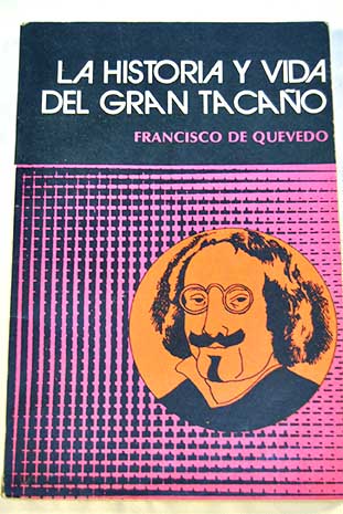 Historia y vida del gran tacao / Francisco de Quevedo y Villegas