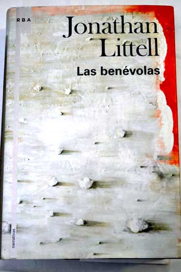 Las benvolas / Jonathan Littell
