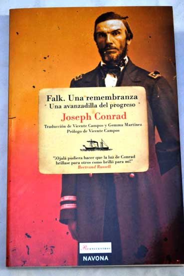 Falk una remembraza Una avanzadilla del progreso / Joseph Conrad