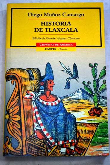 Historia de Tlaxcala / Diego Muoz Camargo