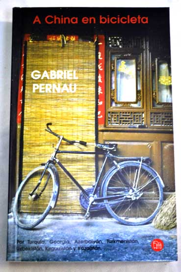 A China en bicicleta / Gabriel Pernau