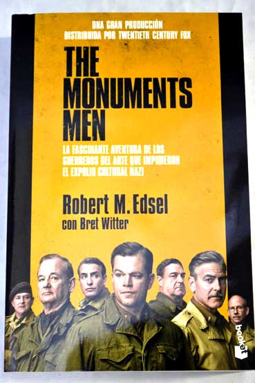 The monuments men / Robert M Edsel
