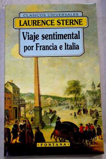 Viaje sentimental por Francia e Italia / Laurence Sterne