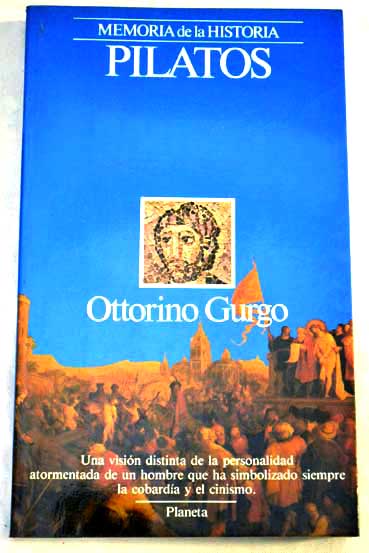 Pilatos / Ottorino Gurgo