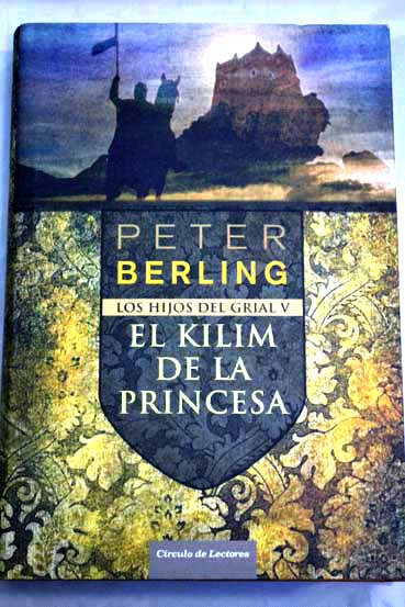 El kilim de la princesa / Peter Berling