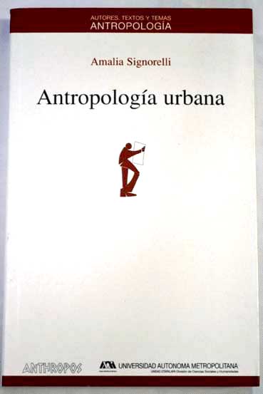 Antropologa urbana / Amalia Signorelli