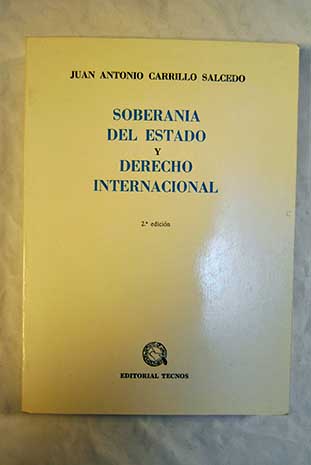 Soberana del estado y derecho internacional / Juan Antonio Carrillo Salcedo