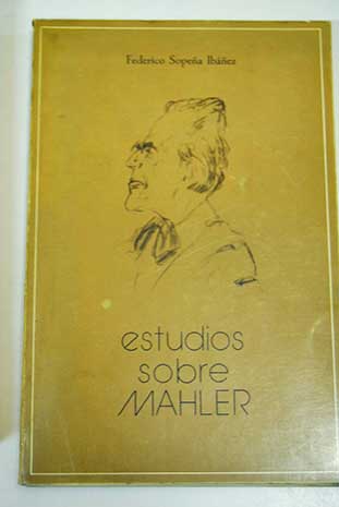 Estudios sobre Mahler / Federico Sopea Ibez