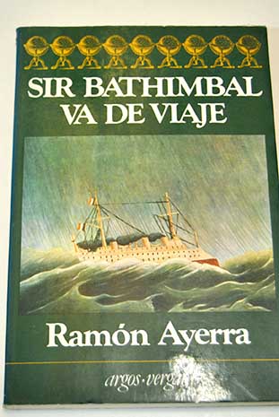 Sir Bathimbal va de viaje / Ramn Ayerra