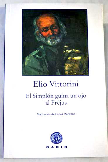 El Simpln guia un ojo al Frjus / Elio Vittorini