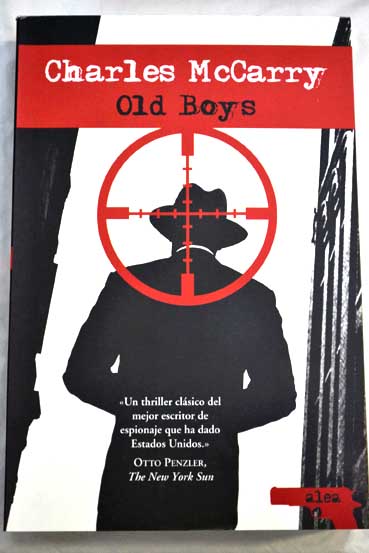 Old boys / Charles McCarry