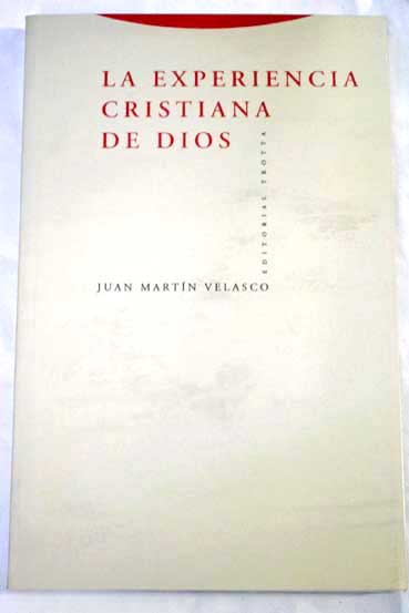 La experiencia cristiana de Dios / Juan Martn Velasco
