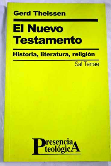 El Nuevo Testamento historia literatura religión / Gerd Theissen