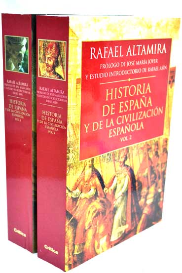 Historia de Espana y de la civilizacion espanola 2 vols / Rafael Altamira