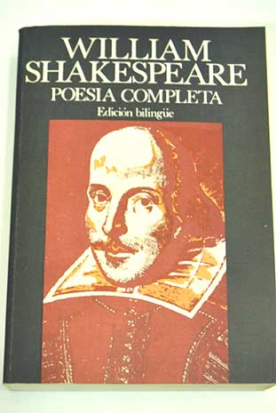Poesa completa edicin bilinge / William Shakespeare